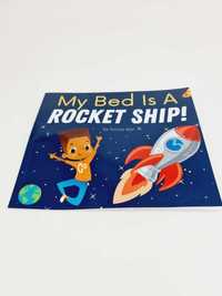 My bed is a rocket ship książka dla dzieci Język Angielski