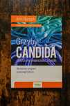 Grzyby Candida przyczyna większości chorób Ann Boroch