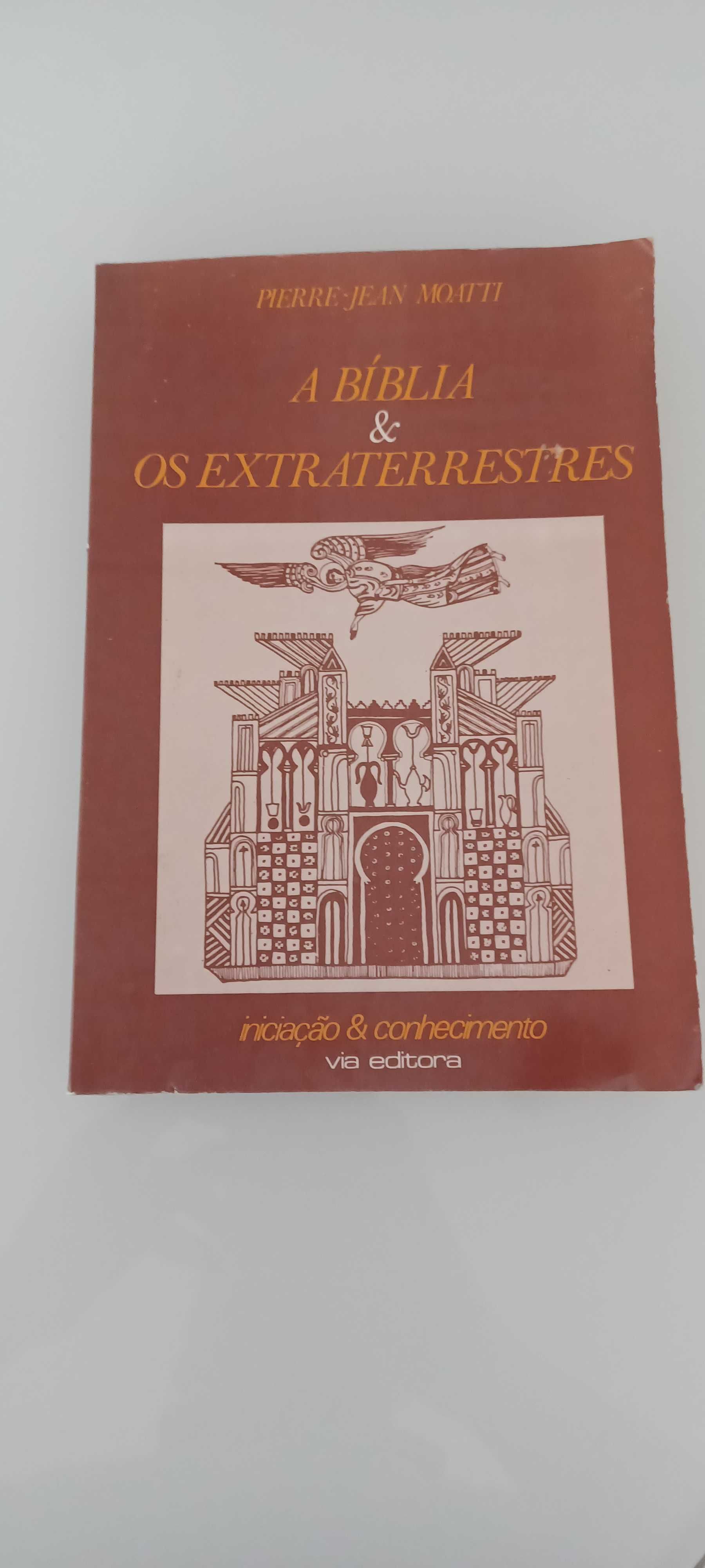 Pierre-Jean Moatti, “A Bíblia & os Extraterrestres” 1978. 199 páginas.