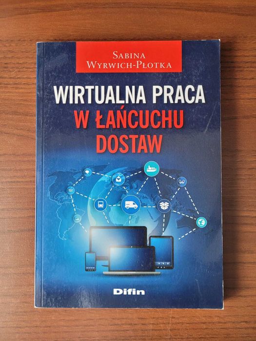 Wirtualna praca w łańcuchu dostaw Sabina Wyrwich-Płotka
