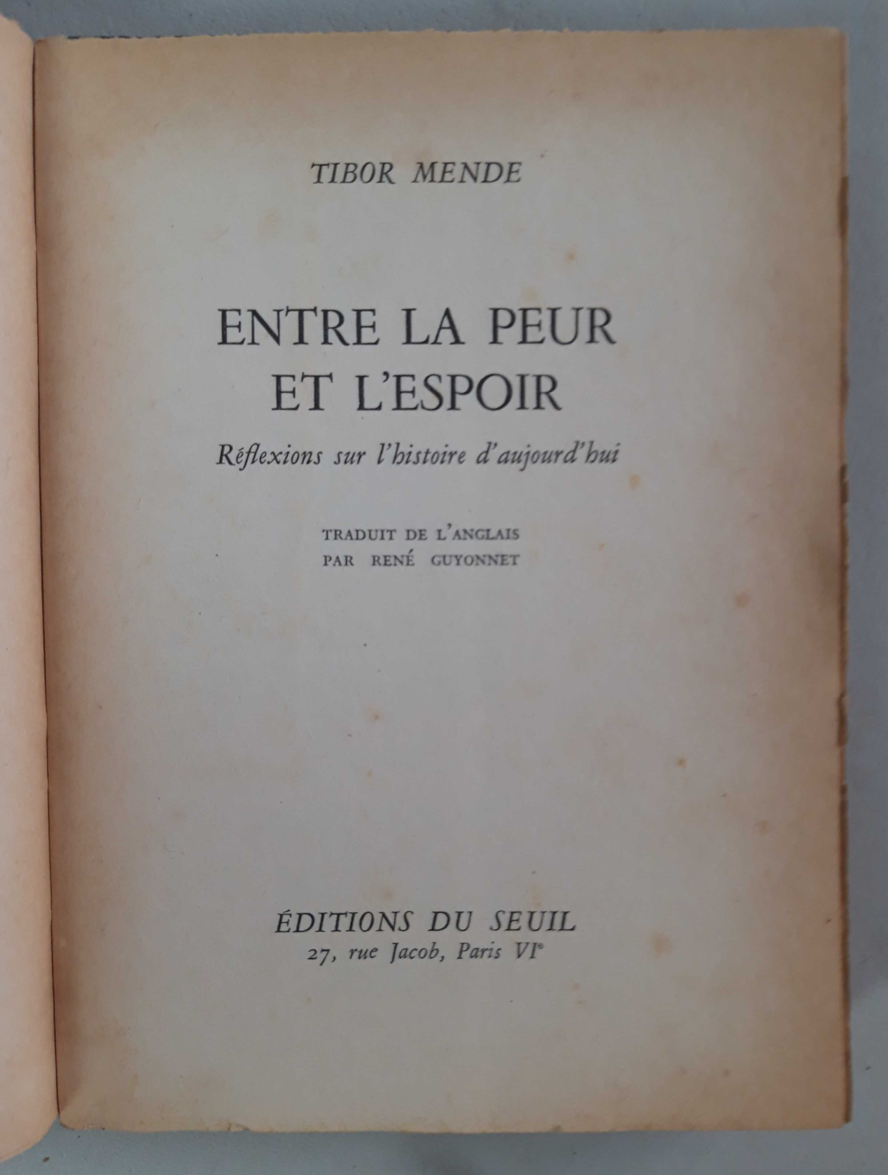 Livro Ref Par1 - Tibor Mende - Entre La Peur Et L'Espoir