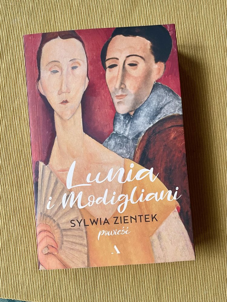 Lunia i Modigliani - Sylwia Zientek powieść