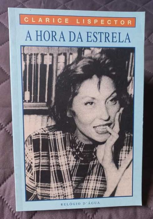 A Hora da Estrela - Clarice Lispector