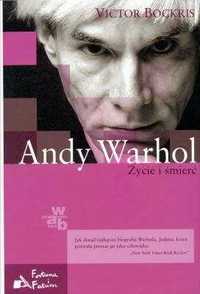 Andy Warhol. Życie i śmierć - Victor Bockris