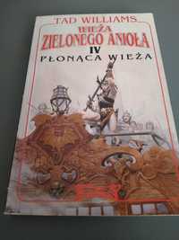 Tad Williams Wieża zielonego anioła Płonąca wieża IV tom