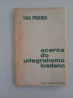 Acerca do Integralismo Lusitano de Raúl Proença (Ed. Seara Nova 1964)