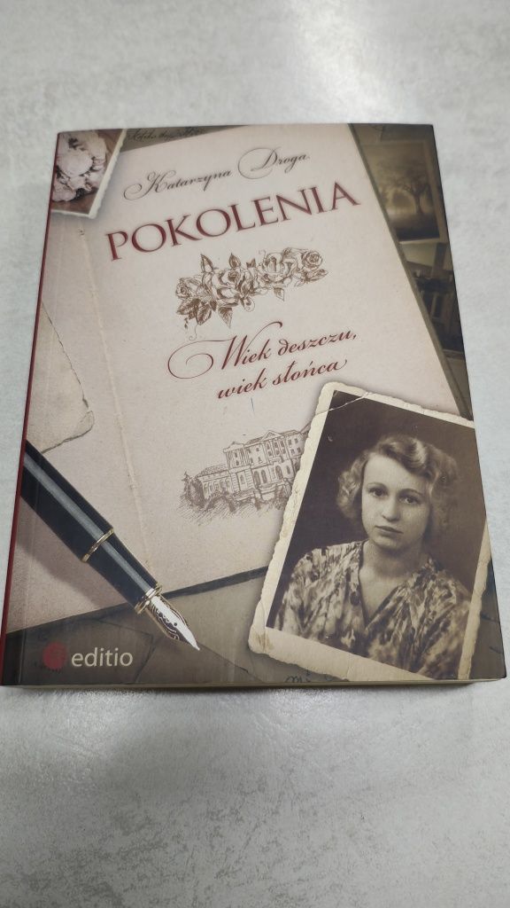 Pokolenia. Wiek deszczu, wiek słońca. Katarzyna Droga