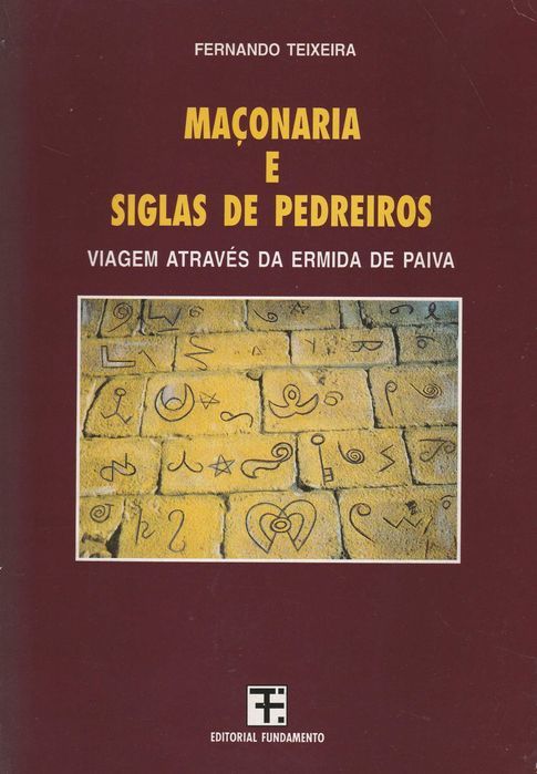 Maçonaria e Siglas de Pedreiros de Fernando Teixeira [Portes Grátis]