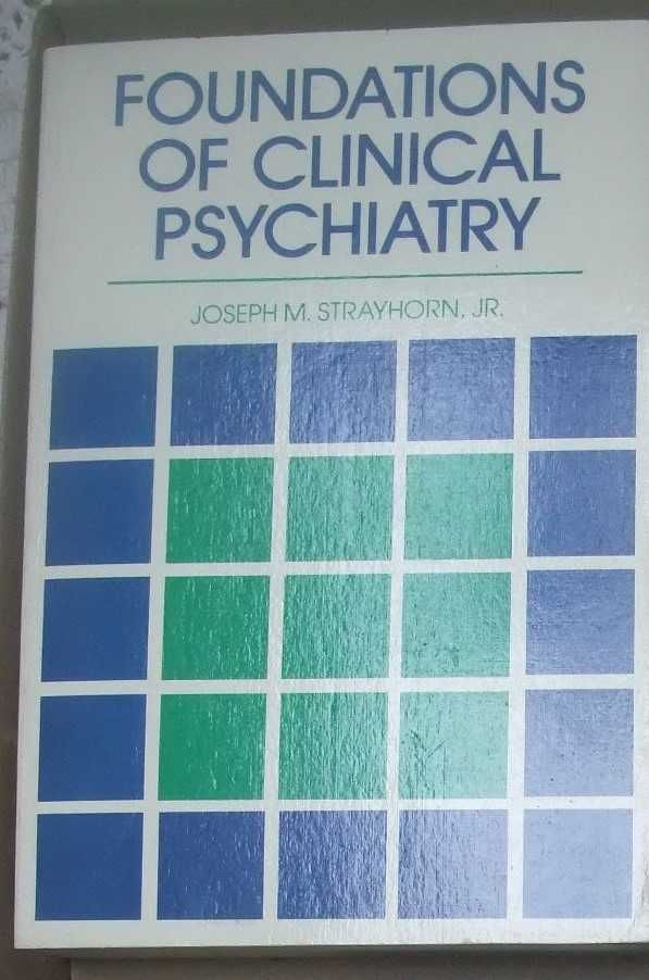 Foundations of clinical psychiatry Strayhorn Jr psychiatria kliniczna