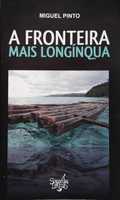 Livro Ref Par1- M.Pinto - A Fronteira Mais Longínqua (Autografado)