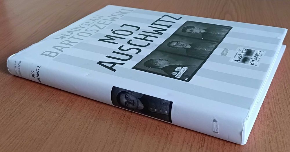 Władysław Bartoszewski "Mój Auschwitz"