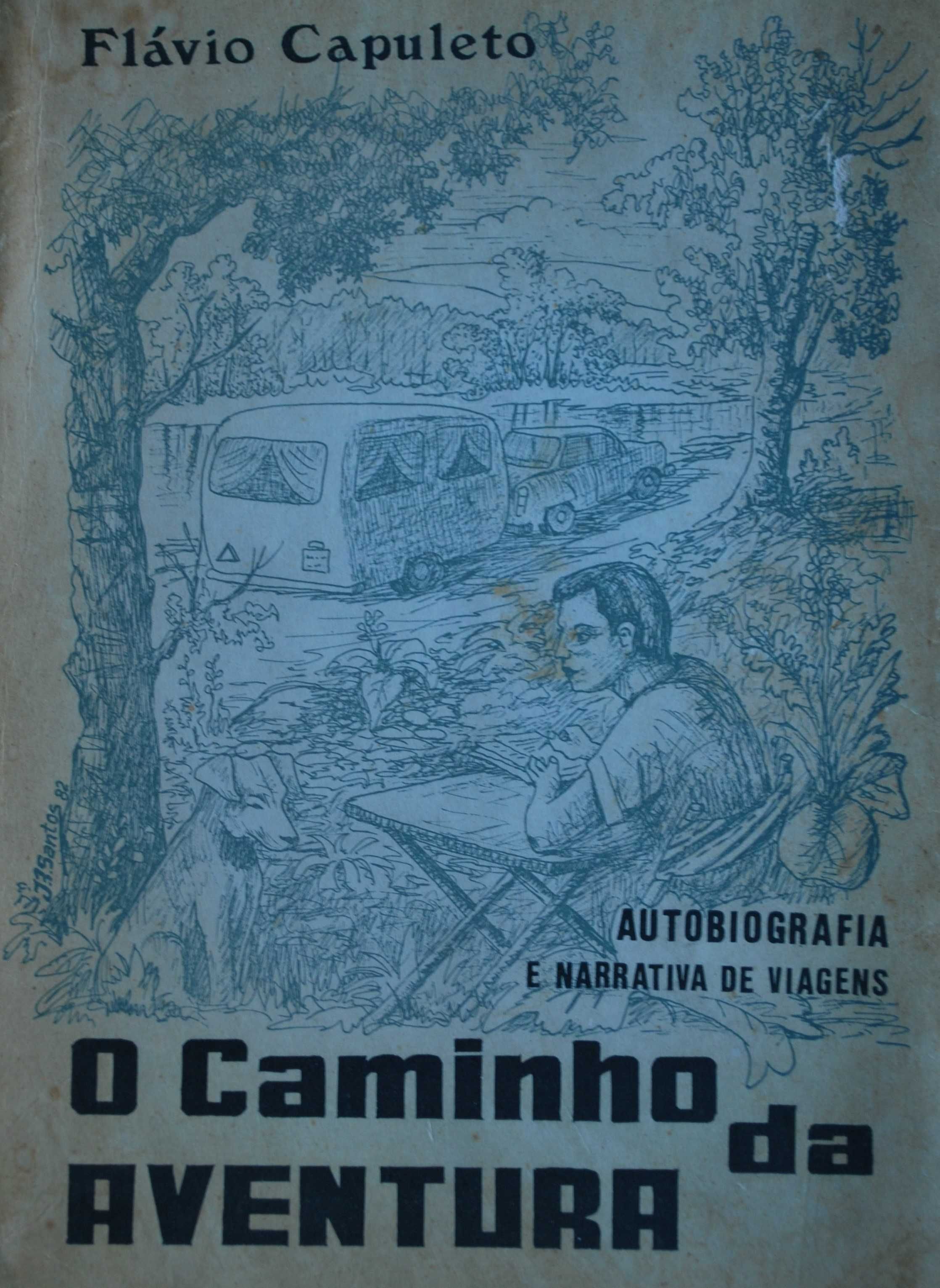 O Caminho da Aventura de Flávio Capuleto - 1º Edição Ano 1982