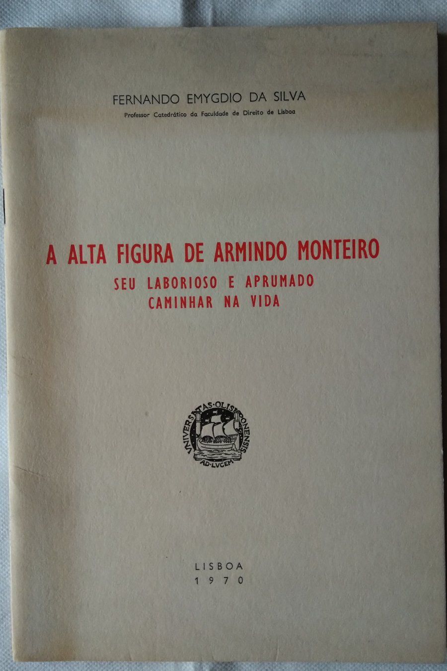 A Alta Figura de Armindo Monteiro