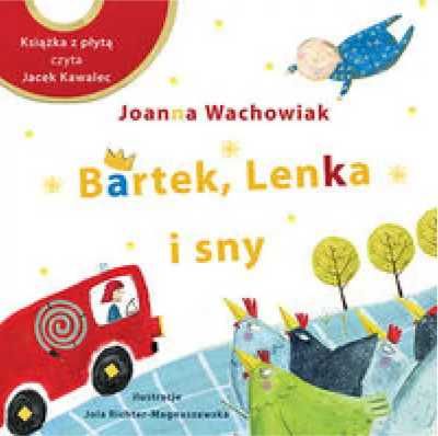 Bartek, Lenka i sny - Joanna Wachowiak