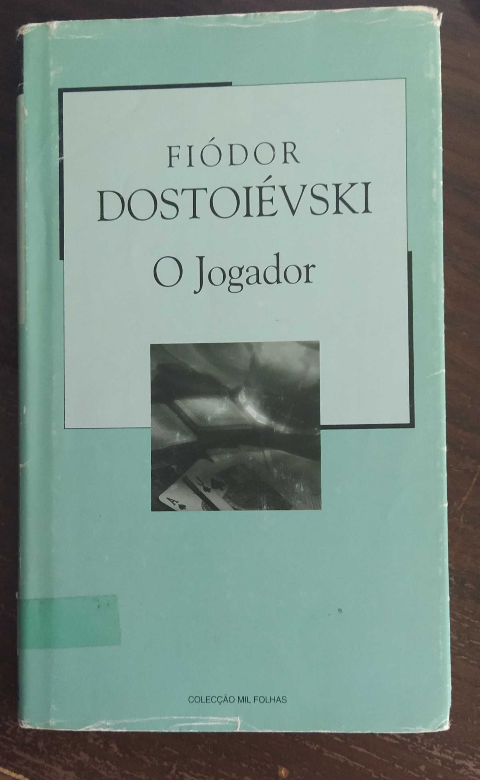 O Jogador,  de Fiódor Dostoévski