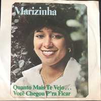 Disco Vinil - Marizinha ‎– Quanto Mais Te Vejo... / Você Chegou P'ra