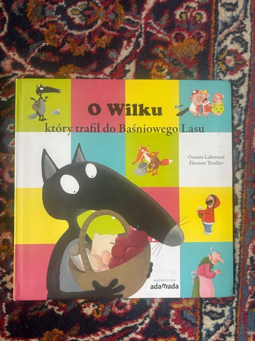 Lallemand Thuiller O Wilku który trafił do baśniowego lasu