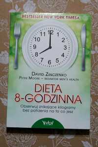 Dieta 8-godzinna. Peter Moore, David Zinczenko