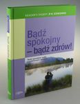 Bądź spokojny - bądź zdrów! PORADNIK