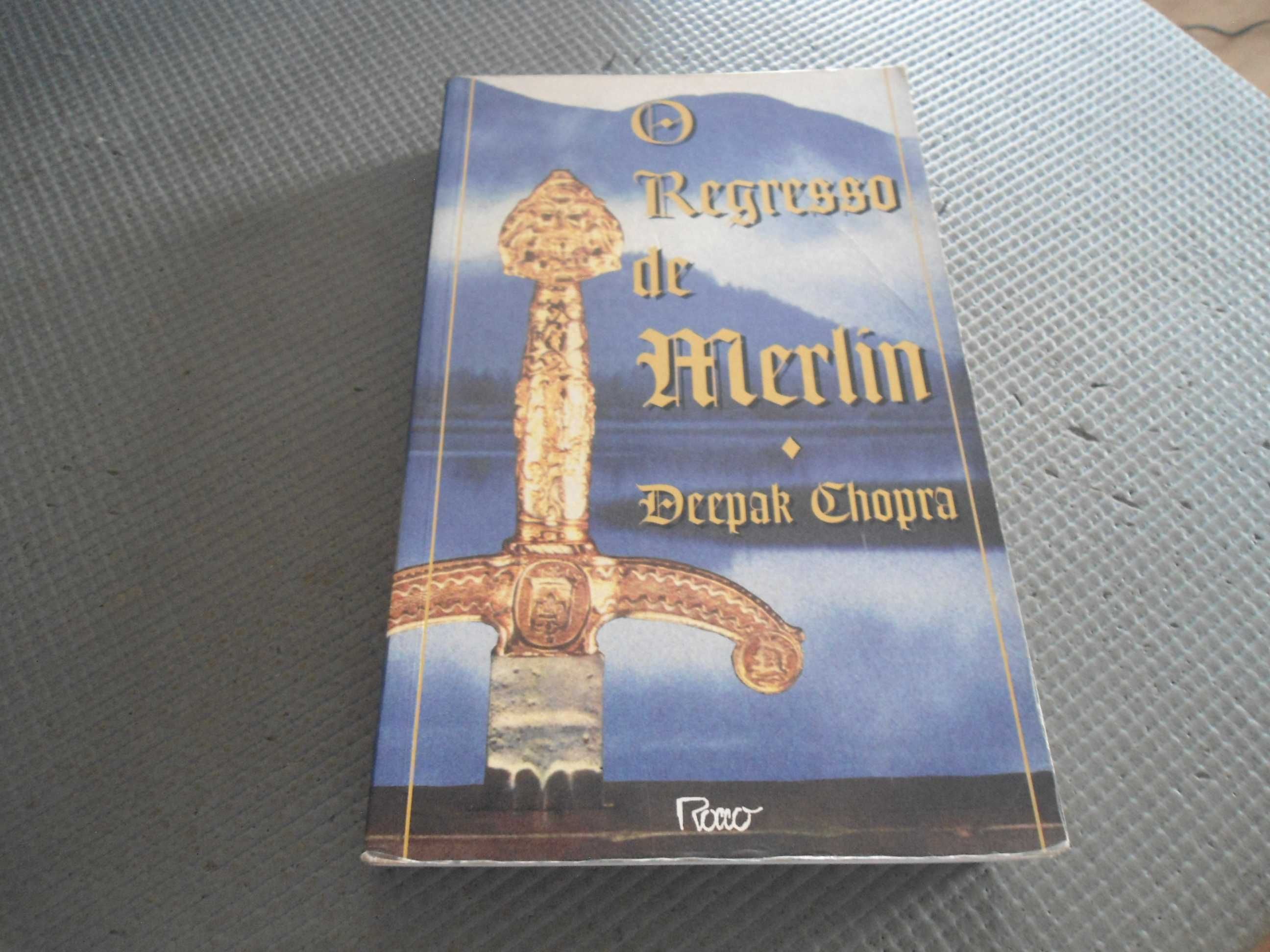 O regresso de Merlin por Deepak Chopra