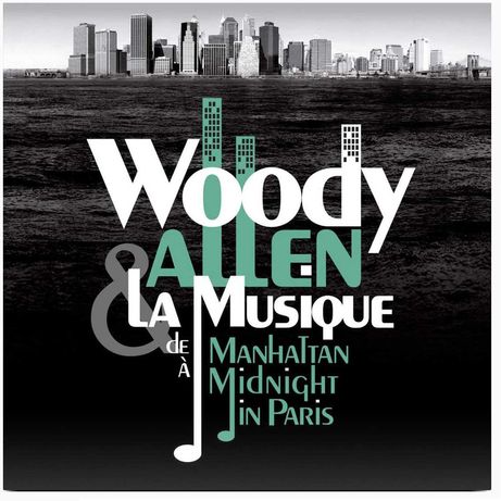 Woody Allen & La Musique: De Manhattan A Midnight In Paris Winyl  Nowy