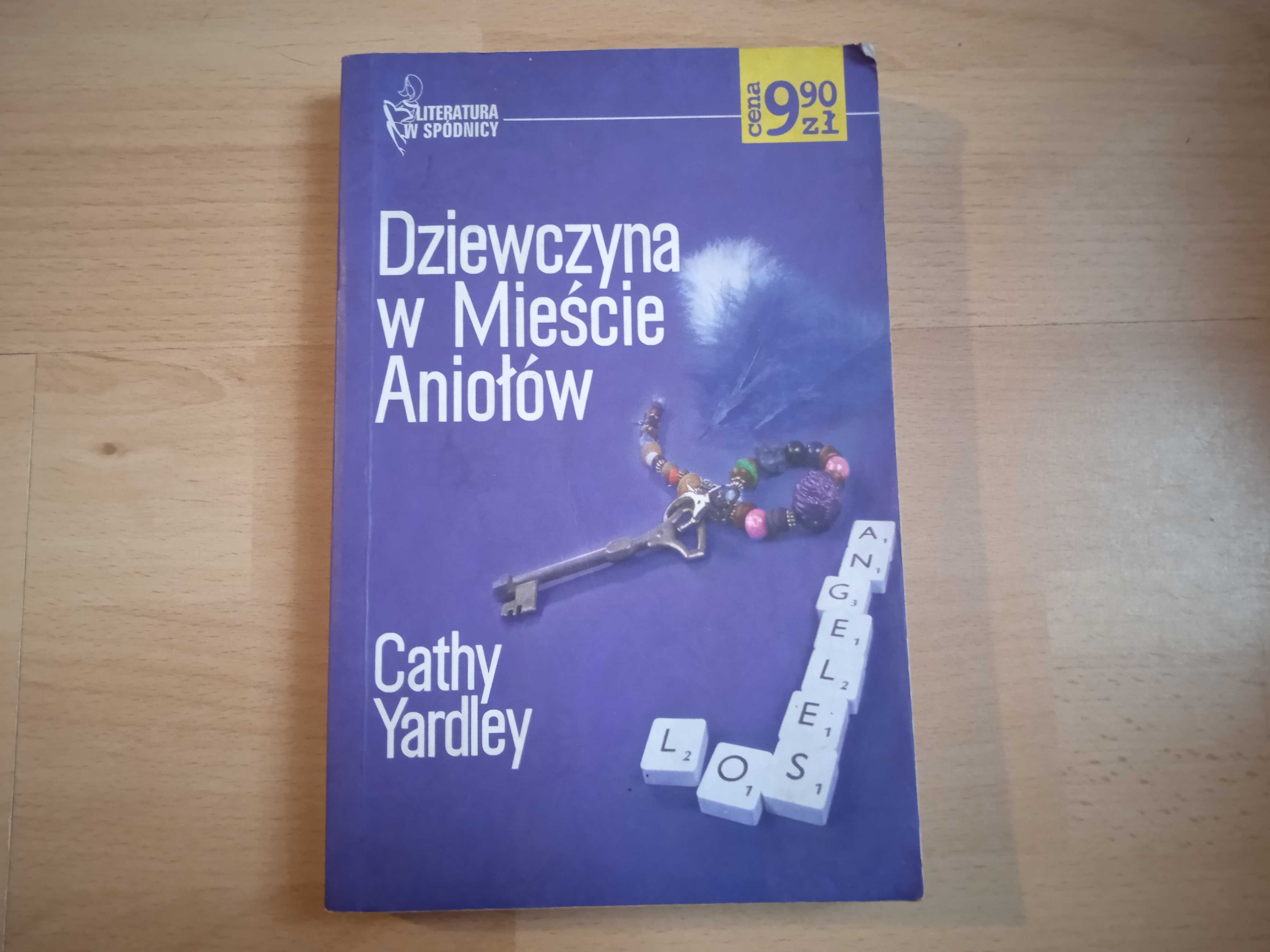 Dziewczyna w Mieście Aniołów - Cathy Yardley Literatura w spódnicy