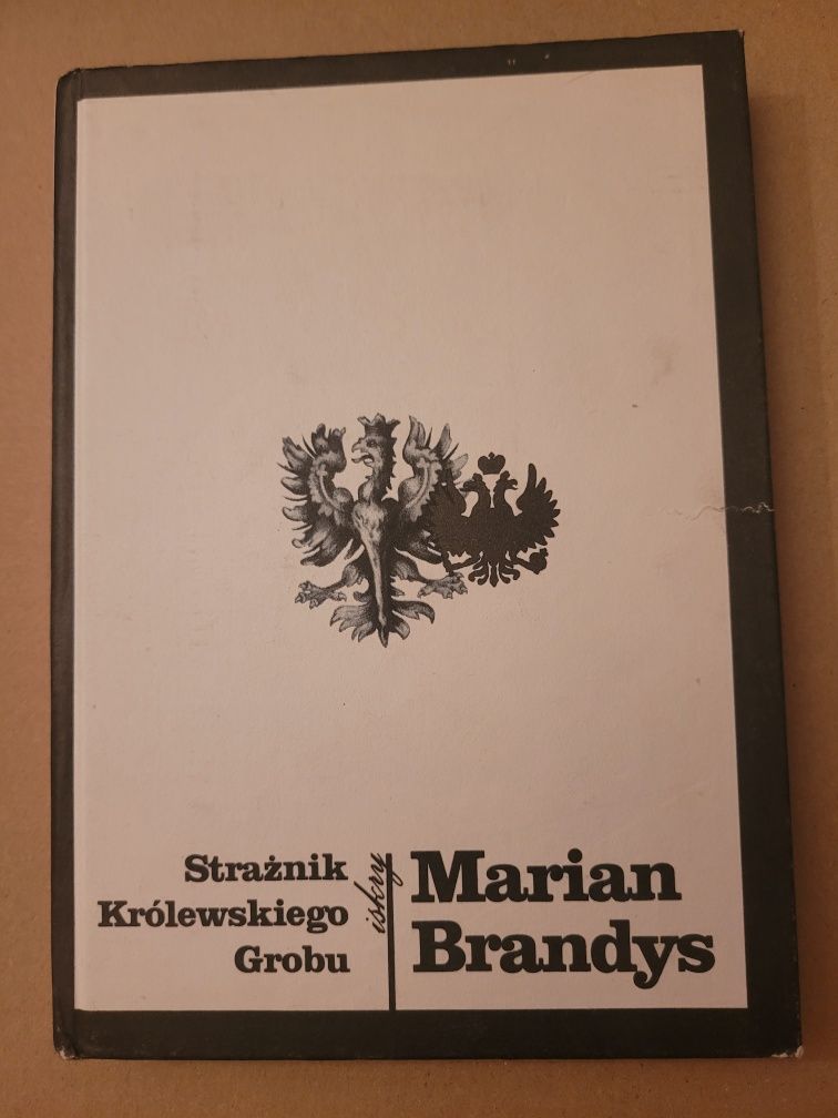 Marian Brandys "Strażnik królewskiego grobu"
