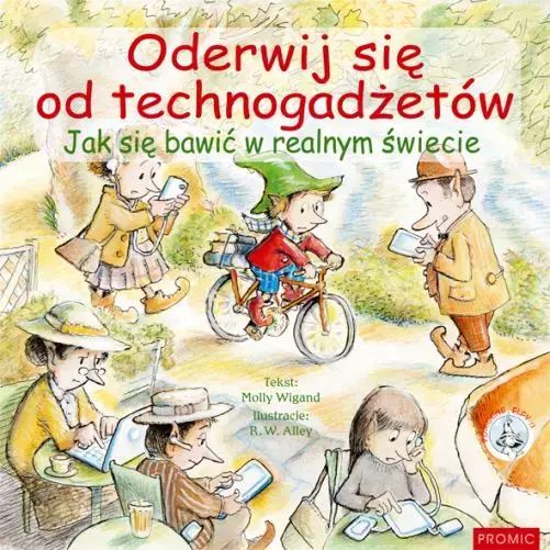 Oderwij się od technogadżetów. Promic
