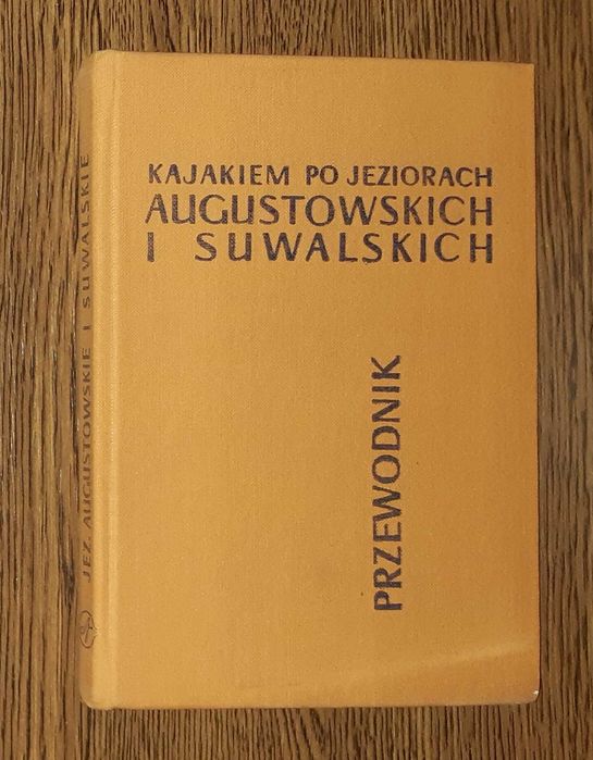 Kajakiem po jeziorach augustowskich i suwalskich przewodnik Kuran 1967