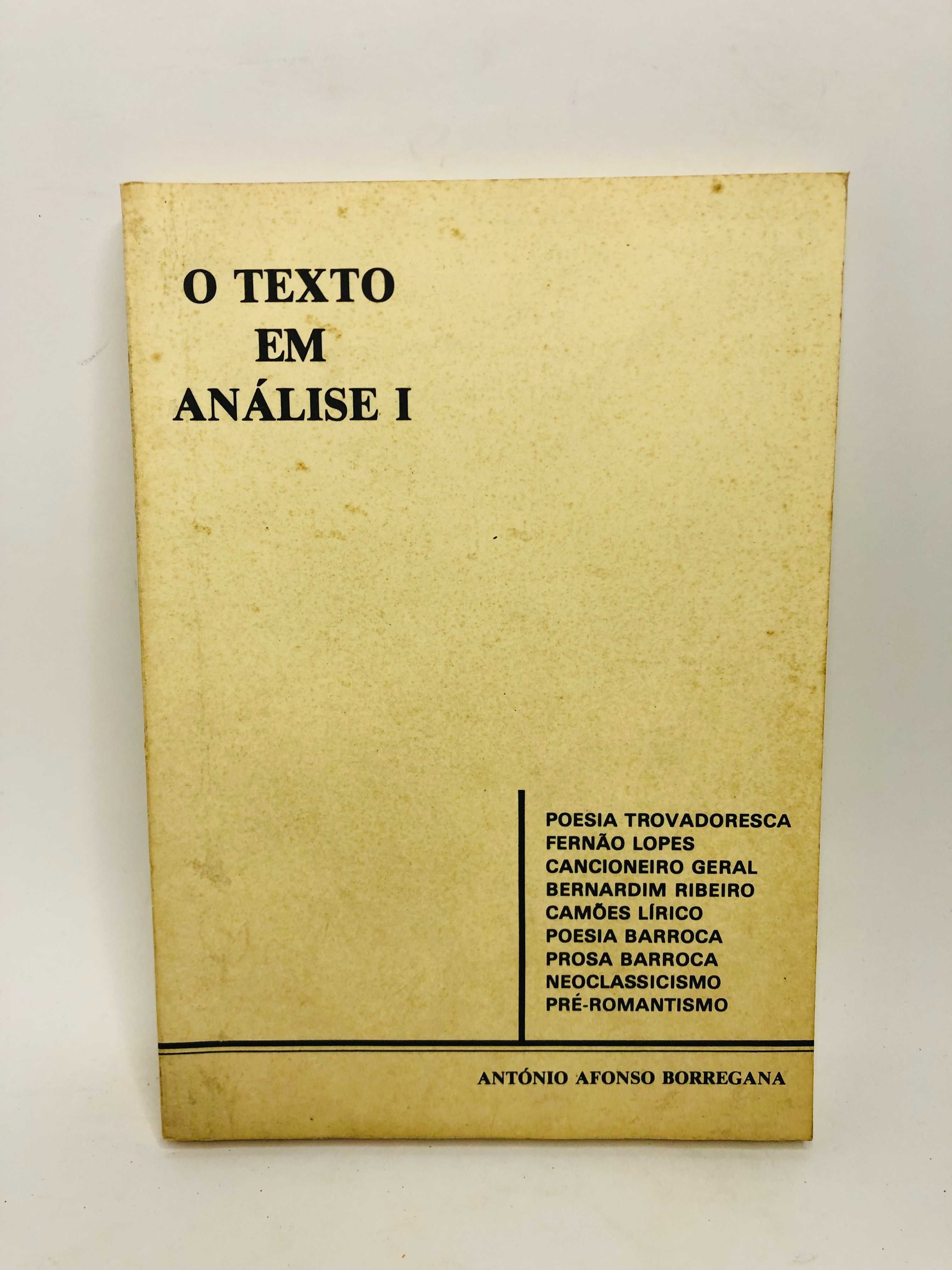 O Texto em Análise I - António Afonso Borregana