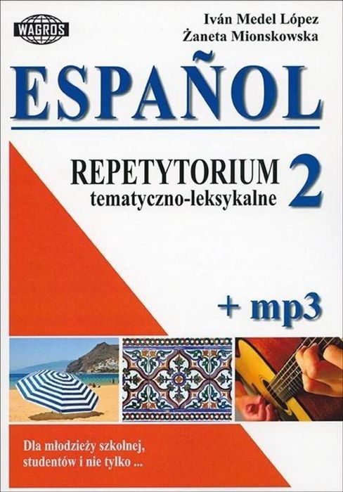 Espańol. Repetytorium tematyczno-leksykalne 2+mp3 Wagros Medel Lopez