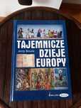 "Tajemnicze dzieje Europy " Jerzy Besala