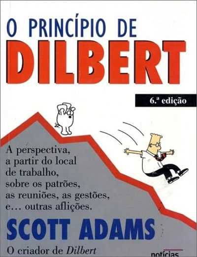 O Princípio de Dilbert - Scott Adams