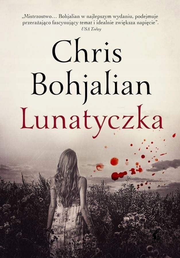 Lunatyczka, Chris Bohjalian