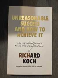 Unreasonable Success and How to Achieve It: