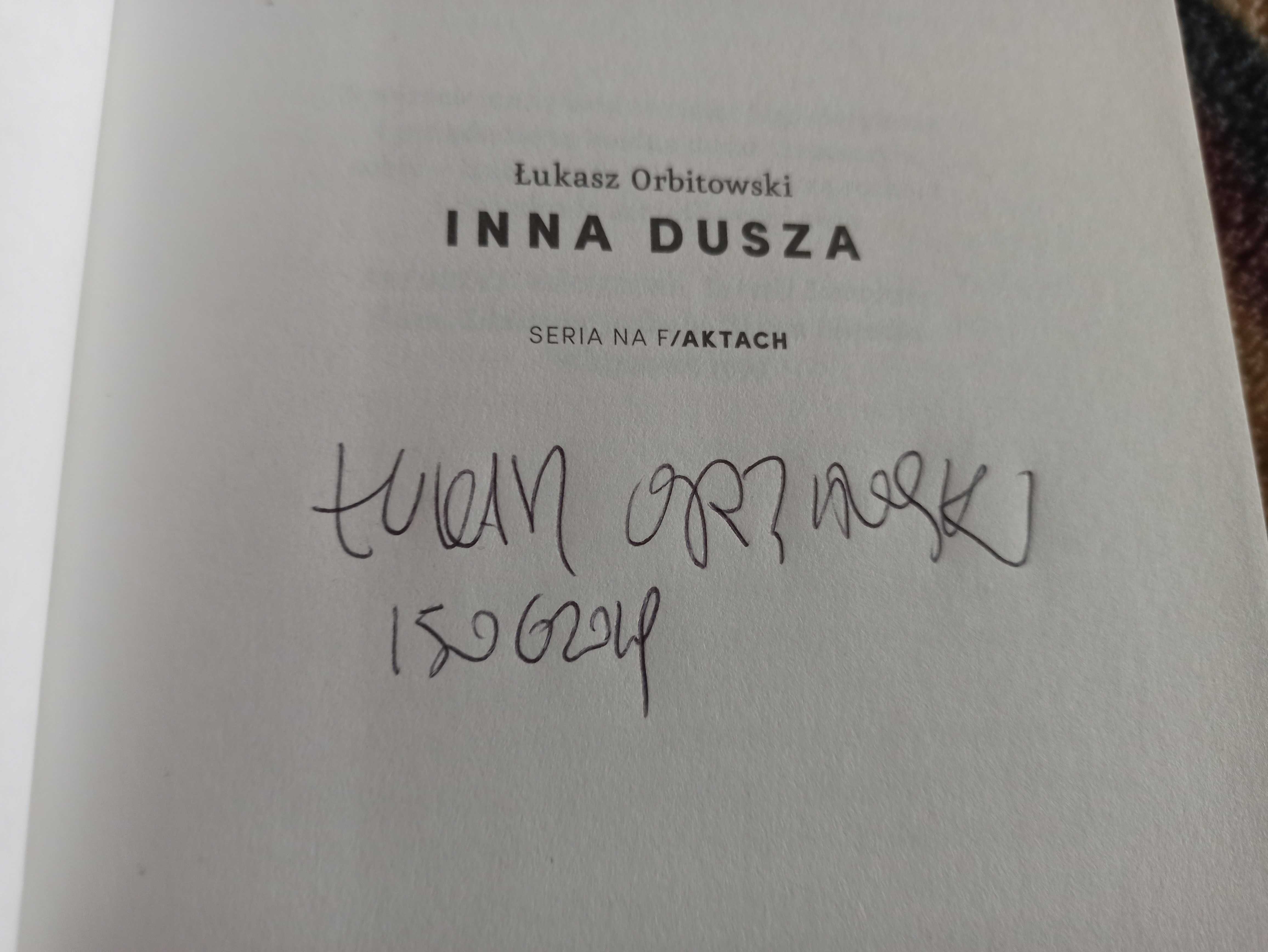 Łukasz Orbitowski Inna dusza + autograf autora - thriller kryminał