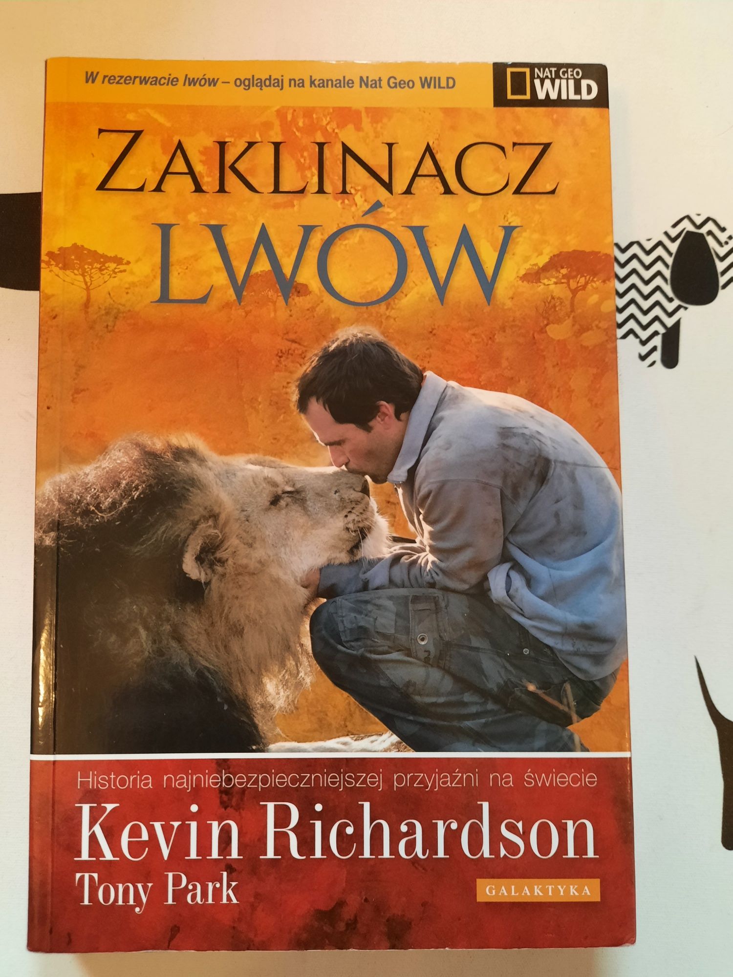 Zaklinacz Lwów Kevin Richardson Tony Park