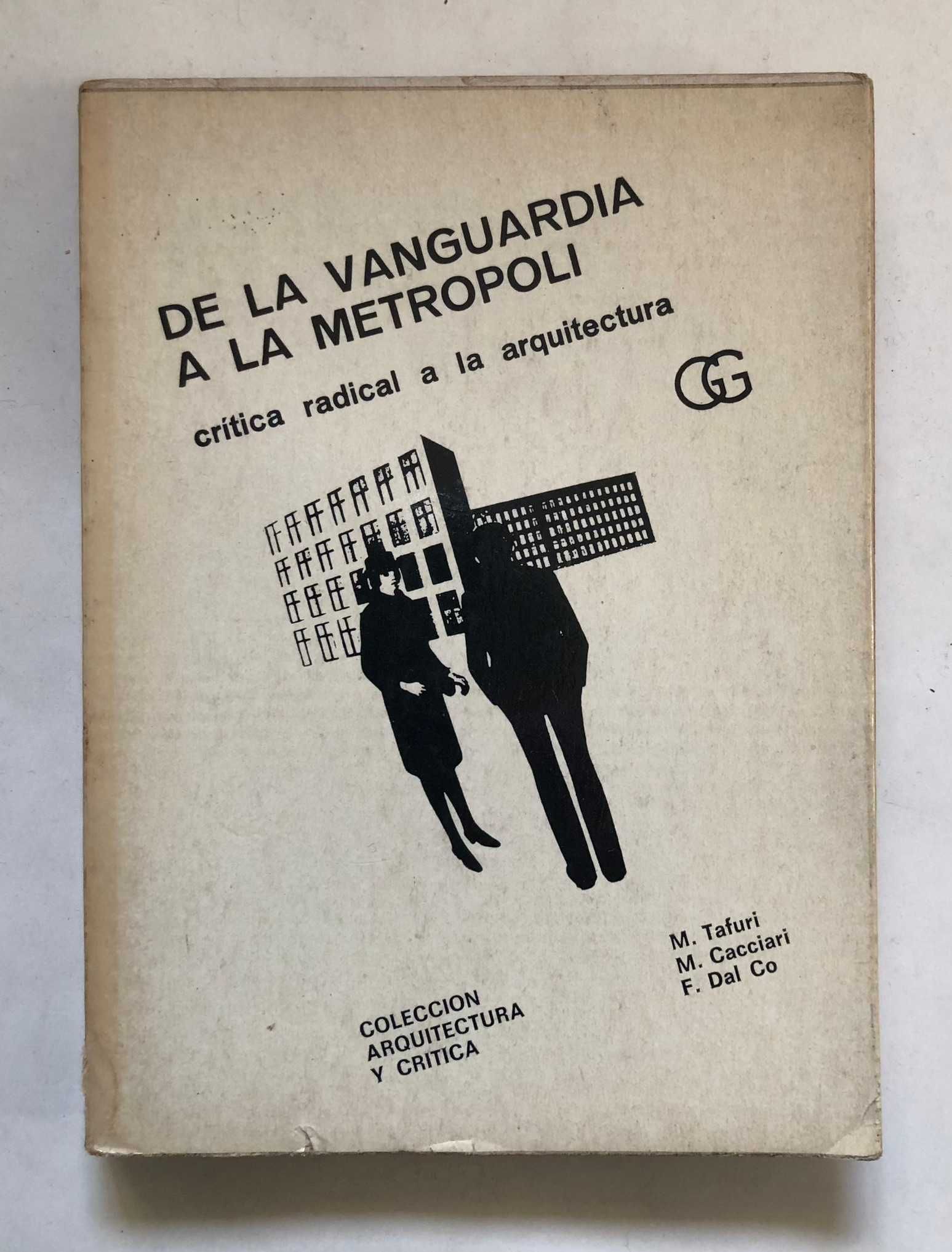 De la Vanguardia a la Metropoli - Arquitectura