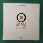Elogio do Selo 1853 / 2003 - J. P. Martins Barata (Ed. CTT)