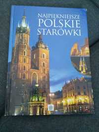 Książka Najpiękniejsze Polskie Starówki!