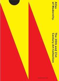 Atlas of Modernity. The 20th and 21st Century. - red. Anna Saciuk-Gąs