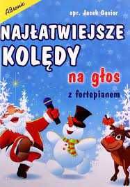 Książka Najłatwiejsze kolędy na głos z fortepianem