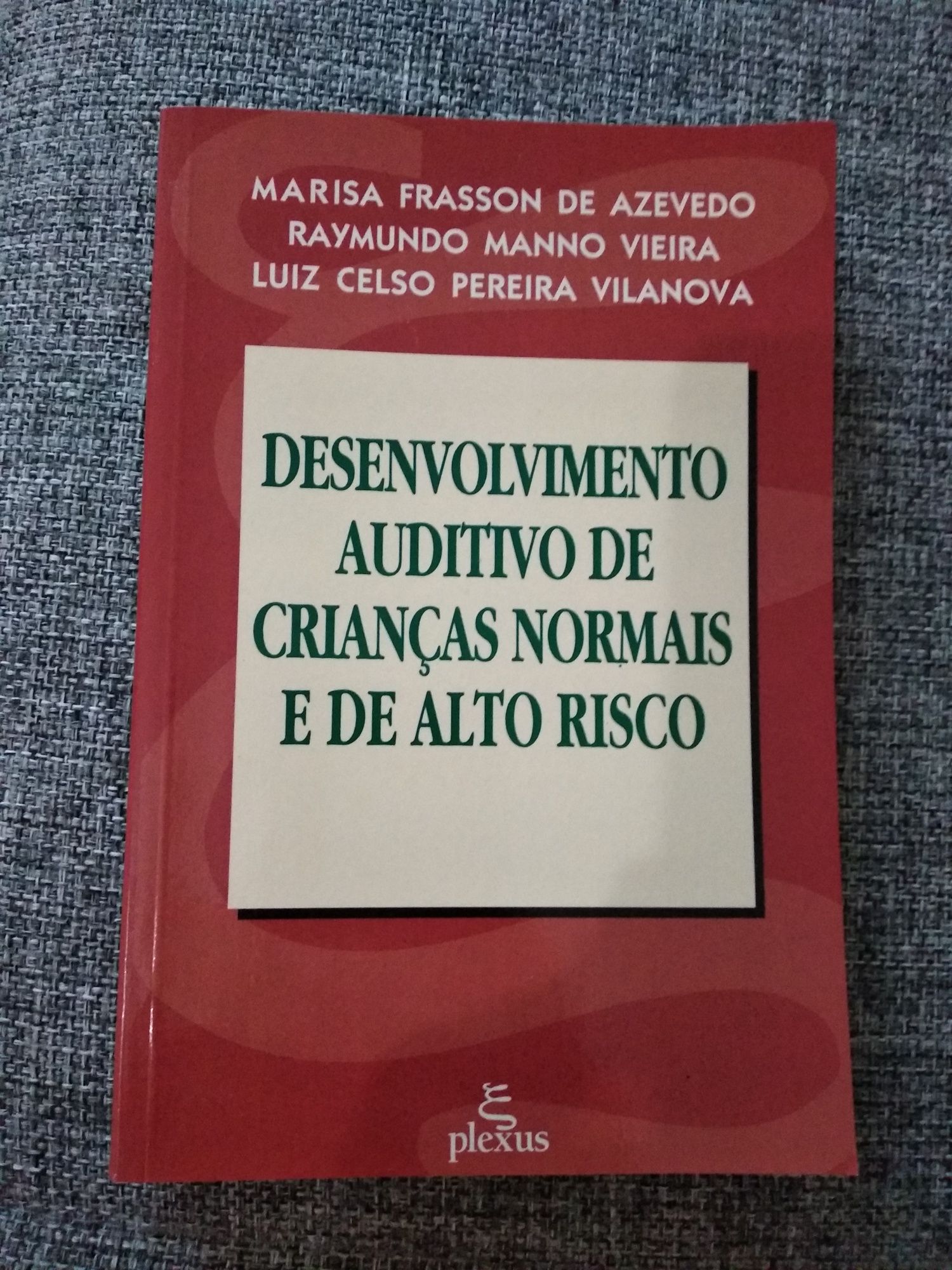 Desenvolvimento auditivo de crianças normais e de alto risco