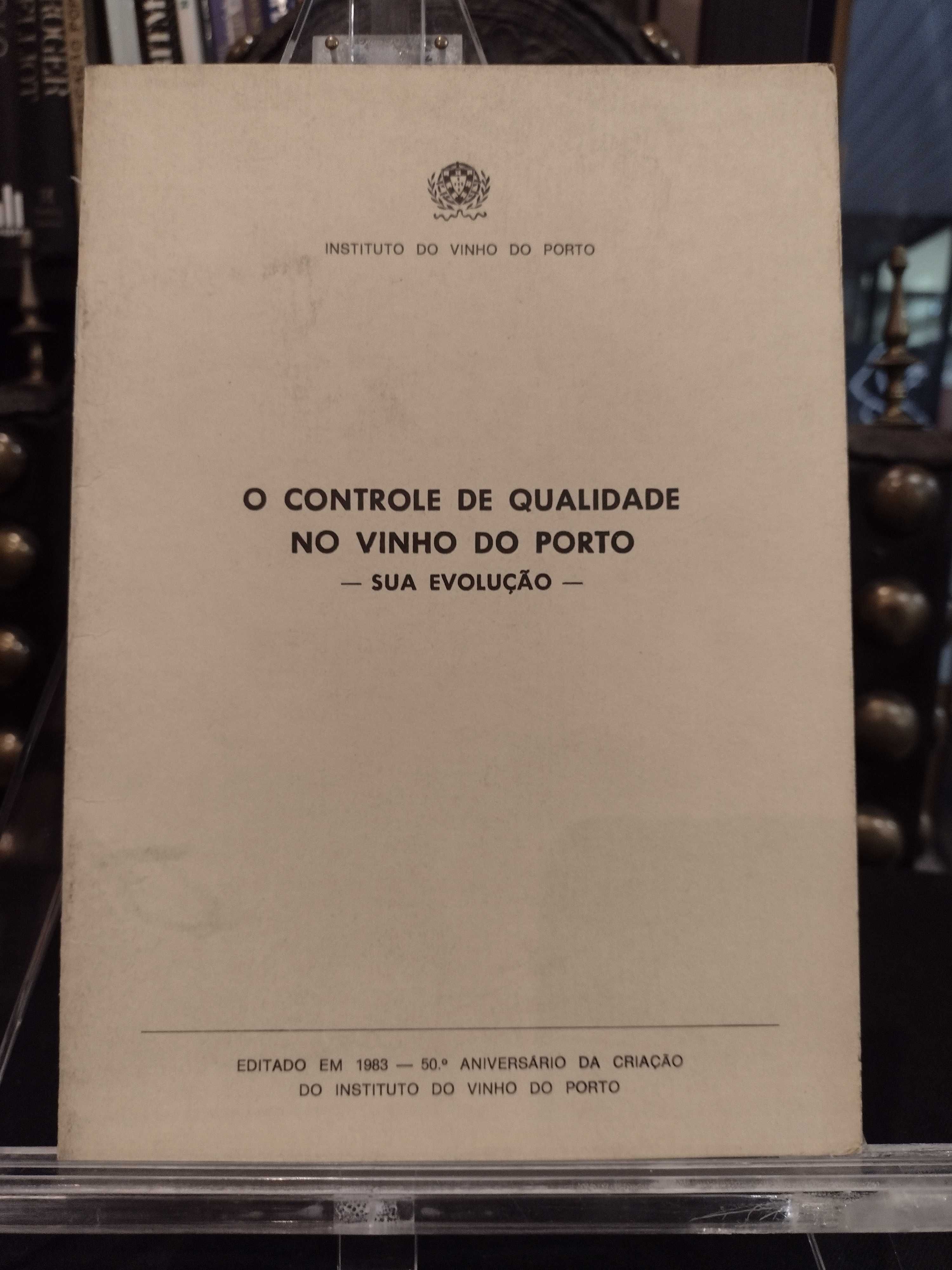 O Controle de Qualidade no Vinho do Porto "Sua Evolução"