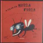 Livro “A Casa da Mosca Fosca” - NOVO