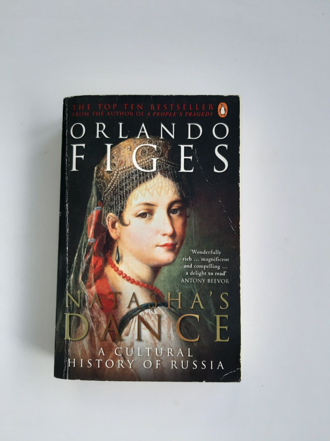 Natasha s Dance: A Cultural History of Russia Orlando Figes