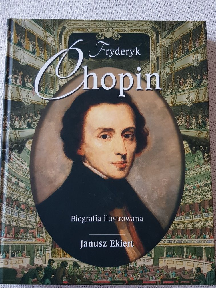 Fryderyk Chopin Biografia Ilustrowana, Janusz Ekiert