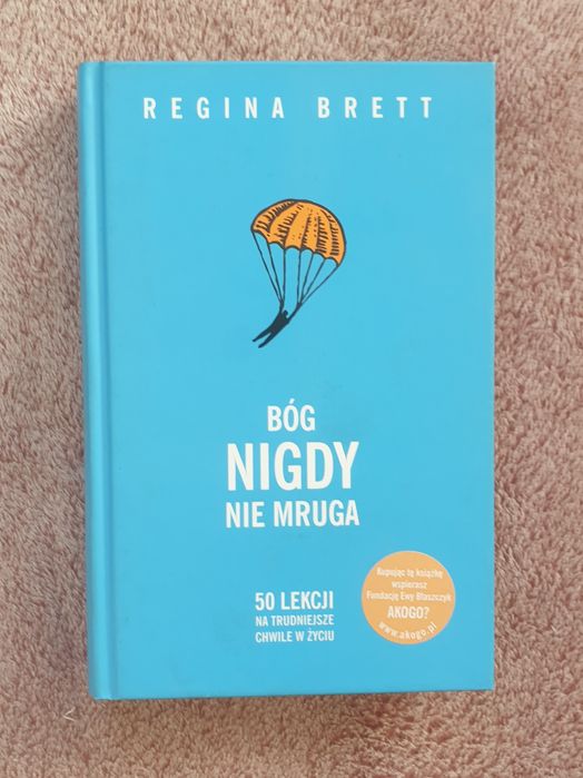Bóg nigdy nie mruga, Regina Brett nowa