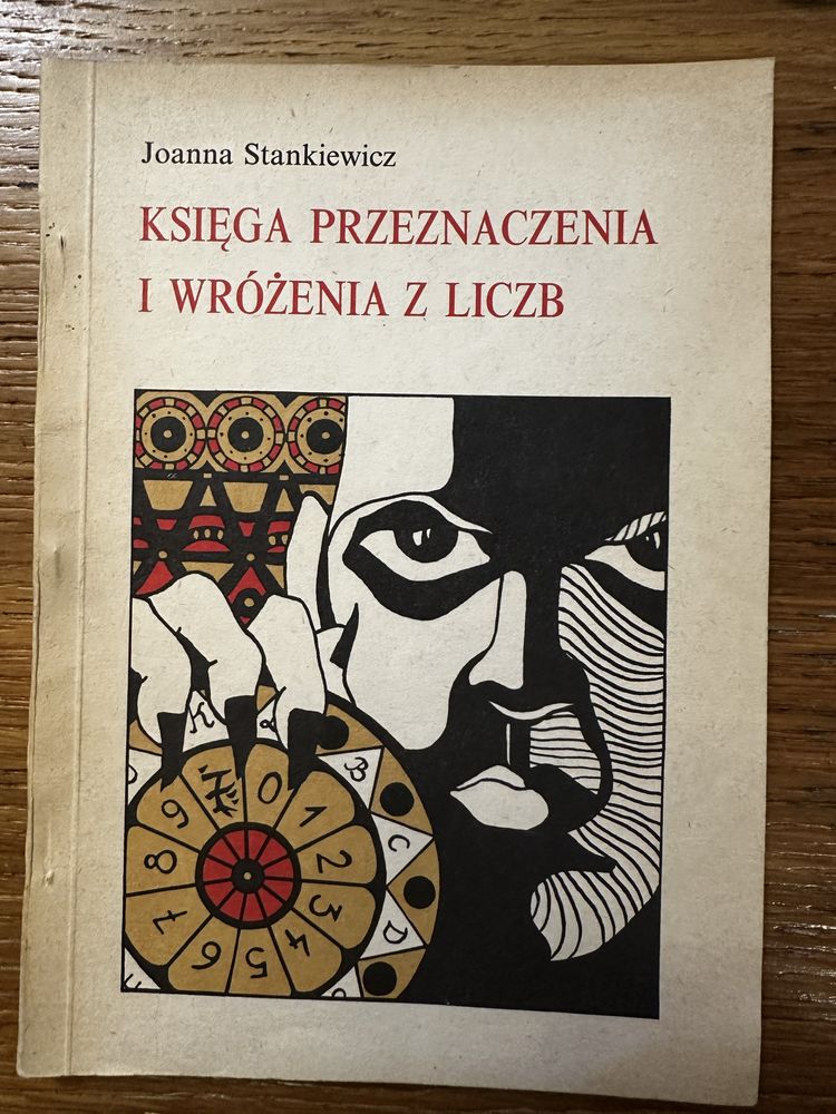 Księga przeznaczenia i wróżenia z liczb. Joanna Stankiewicz