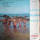 Grupo Folclórico Poveiro	- - - - -	O Mar Enrola Na Areia	- - - - -	EP